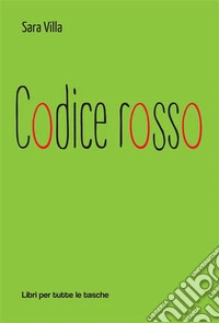 Codice rosso. E-book. Formato EPUB ebook