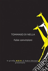 False convinzioni. E-book. Formato EPUB ebook