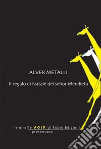 Il regalo di Natale del señor Mendieta. E-book. Formato EPUB ebook