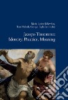 Jacopo Tintoretto: Identity, Practice, Meaning. E-book. Formato PDF ebook