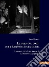 La resa dei conti con la Repubblica Sociale Italiana: I processi delle CAS lombarde nel secondo dopoguerra. E-book. Formato PDF ebook di Laura Bordoni