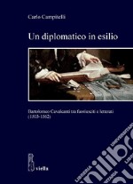 Un diplomatico in esilio: Bartolomeo Cavalcanti tra fuoriusciti e letterati (1503-1562). E-book. Formato PDF