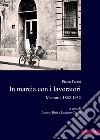 In marcia con i lavoratori: Memorie 1862-1932. E-book. Formato PDF ebook