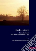 Esodo e ritorno: I contadini italiani dalla grande trasformazione a oggi. E-book. Formato PDF ebook