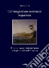 Un’integrazione nazionale imperfetta: Élite e culture politiche in Corsica nella prima metà dell’Ottocento. E-book. Formato PDF ebook