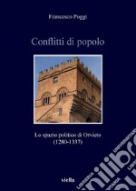 Conflitti di popolo: Lo spazio politico di Orvieto (1280-1337). E-book. Formato PDF ebook