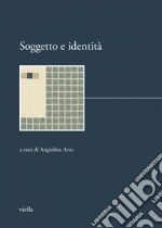 Soggetto e identità: Dottorato internazionale di ricerca Storia delle donne e dell’identità di genere Quaderno n. 5. E-book. Formato PDF ebook