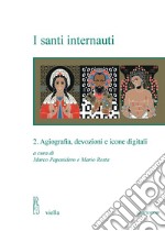 I santi internauti: 2. Agiografia, devozioni e icone digitali. E-book. Formato PDF ebook