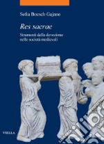 Res sacrae: Strumenti della devozione nelle società medievali. E-book. Formato PDF ebook