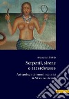 Serpenti, sirene e sacerdotesse: Antropologia dei mondi acquatici in Africa Occidentale. E-book. Formato PDF ebook