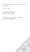 Italy’s Great War: A century later / L’italia e la Grande Guerra: un secolo dopo. E-book. Formato PDF ebook di Charles S. Maier