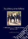 La prima guerra italiana: Forze e pratiche di sicurezza contro il brigantaggio nel Mezzogiorno. E-book. Formato PDF ebook