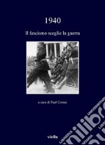 1940: Il fascismo sceglie la guerra. E-book. Formato PDF ebook