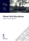 Monte Sole Marzabotto: Il processo, la storia, i documenti. E-book. Formato PDF ebook