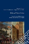 Tales of Two Cities: News, Stories and Media Events in Early Modern Florence and Naples. E-book. Formato PDF ebook