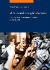 «Un mondo meglio di così»: La sinistra rivoluzionaria in Italia (1943-1978). E-book. Formato PDF ebook di Eros Framncescangeli
