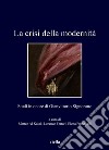 La crisi della modernità: Studi in onore di Gianvittorio Signorotto. E-book. Formato PDF ebook