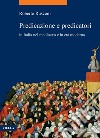 Predicazione e predicatori in Italia nel medioevo e in età moderna. E-book. Formato PDF ebook