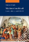 Matrimoni medievali: Sposarsi in Italia nei secoli XIII-XVI. E-book. Formato EPUB ebook