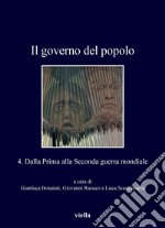 Il governo del popolo: 4. Dalla Prima alla Seconda guerra mondiale. E-book. Formato PDF ebook