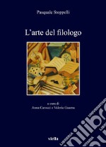 L’arte del filologo. E-book. Formato PDF ebook