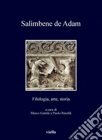Salimbene de Adam: Filologia, arte, storia. E-book. Formato PDF ebook