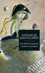 La verità si scava come un pozzo. E-book. Formato EPUB ebook