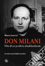 Don Milani: Vita di un profeta disobbediente. E-book. Formato EPUB ebook