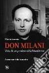 Don Milani: Vita di un profeta disobbediente. E-book. Formato EPUB ebook di Mario Lancisi