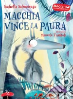 Macchia vince la paura. E-book. Formato PDF ebook