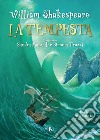 La tempesta: Una fiaba raccontata da Charles e Mary Lamb. E-book. Formato PDF ebook