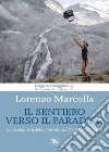 Il sentiero verso il paradiso. E-book. Formato EPUB ebook di Lorenzo Marcolla