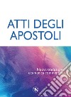 Atti degli apostoli: Nuova traduzione ecumenica commentata. E-book. Formato PDF ebook