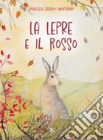 La lepre e il rosso. E-book. Formato PDF ebook