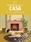 Mindfulness a casa: Per l’armonia dello spazio vitale. E-book. Formato PDF ebook di Kate Peers