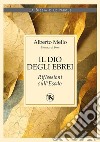 Il Dio degli Ebrei – II edizione: Riflessioni sull'Esodo. E-book. Formato EPUB ebook di Alberto Mello