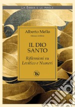 Il Dio santo – II edizione: Riflessioni su Levitico e Numeri. E-book. Formato EPUB