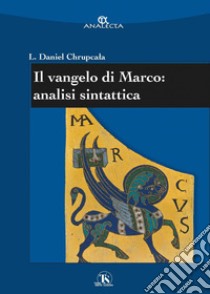 Il vangelo di Marco: analisi sintattica. E-book. Formato PDF ebook di Leslaw Daniel Chrupcala