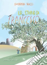 La storia di Francesco. E-book. Formato PDF ebook