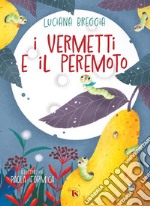 I vermetti e il peremoto. E-book. Formato PDF