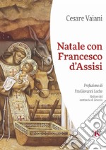 Natale con Francesco d’Assisi – II edizione. E-book. Formato EPUB ebook