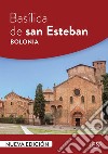 Basílica de san Esteban – Bolonia. E-book. Formato PDF ebook di Paolo Dozio