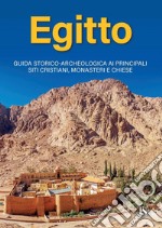 Egitto: Guida storico-archeologica ai principali siti cristiani, monasteri e chiese. E-book. Formato PDF ebook