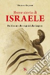 Breve storia di Israele: Da Abramo alle origini della diaspora. E-book. Formato EPUB ebook