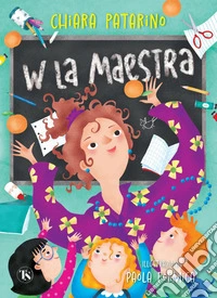 W la maestra. E-book. Formato PDF ebook