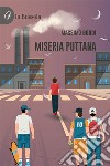 Miseria puttana. E-book. Formato EPUB ebook