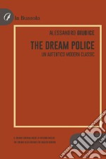 The Dream PoliceUn autentico modern classic. E-book. Formato EPUB ebook