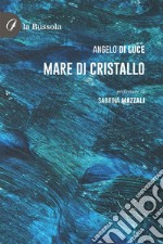 Mare di cristallo. E-book. Formato EPUB ebook