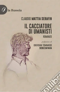 Il cacciatore di umanisti. E-book. Formato EPUB ebook