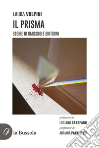 Il prismaStorie di omicidio e dintorni. E-book. Formato EPUB ebook